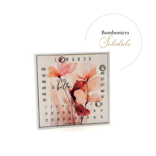 Bomboniera Calendario Grande con frase La Vita è Bella Regali di Cuore